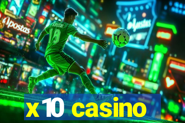 x10 casino